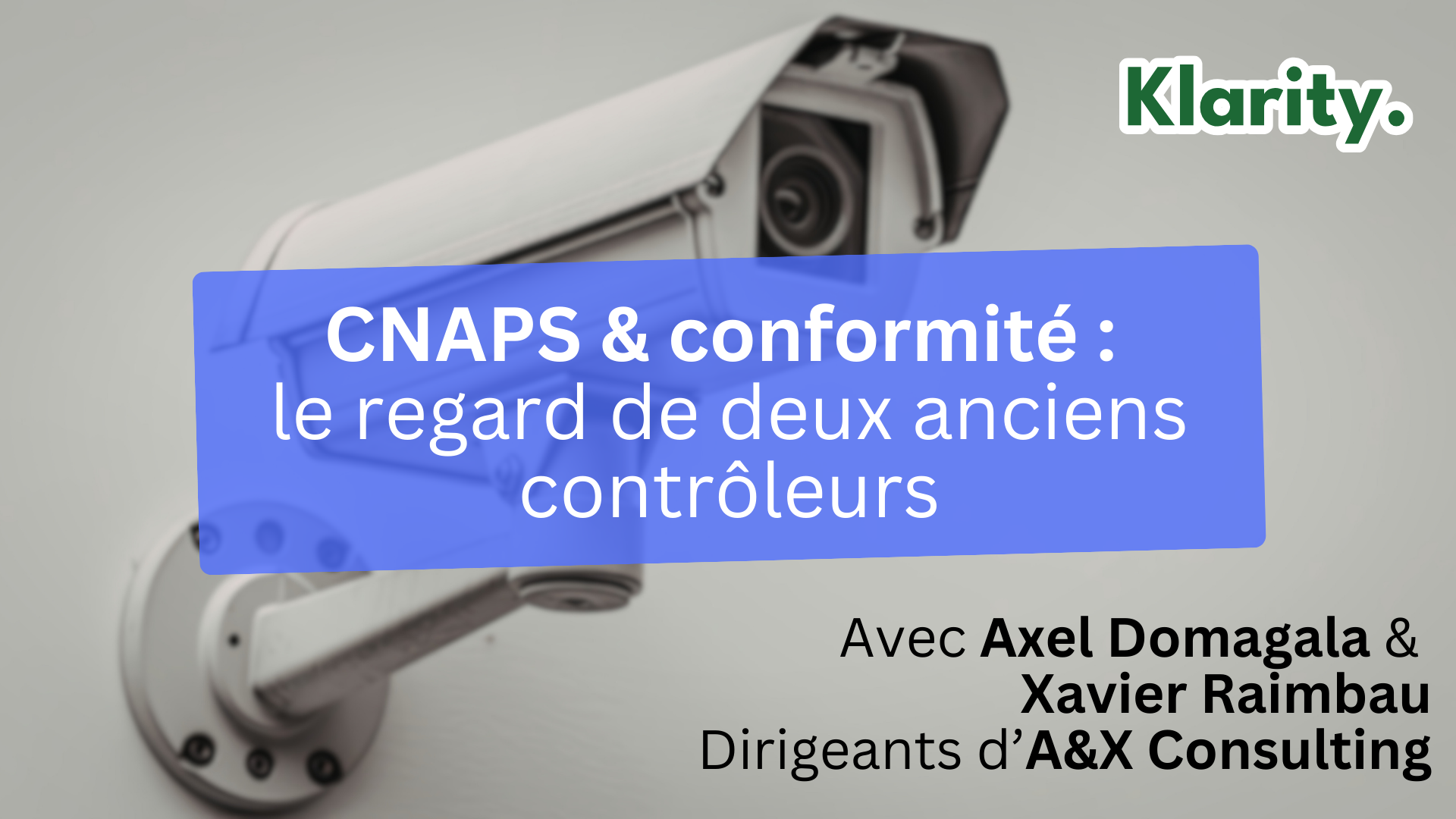 🎙️ Replay – Webinaire RCPRO Sécurité : conformité CNAPS et gestion des risques avec d’anciens contrôleurs